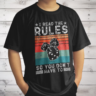 I Read the Rules So You Don't Have to Board Game T-Shirt