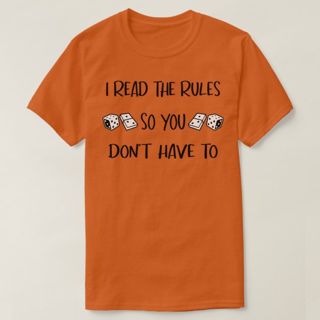 I READ THE RULES SO YOU DONT HAVE TO T-Shirt (Design Front)