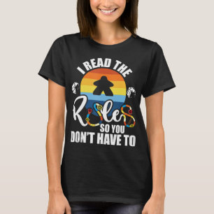I Read The Rules So You Don't Have To - Tabletop B T-Shirt