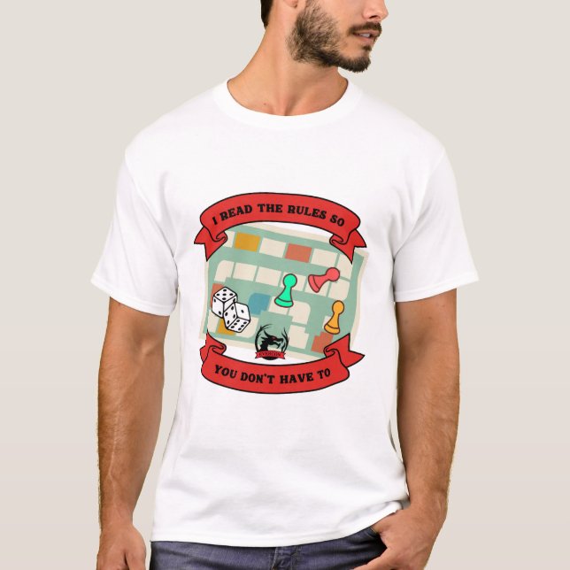 I Read the Rules... T-Shirt (Front)