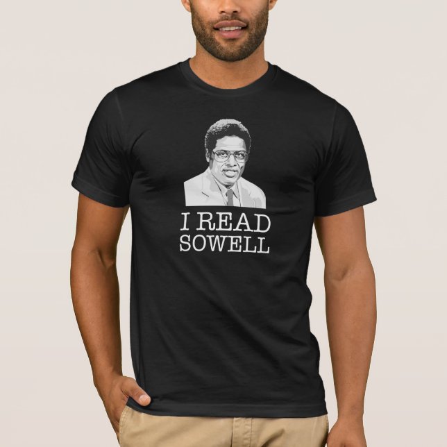 I read Thomas Sowell libertarian T-Shirt (Front)