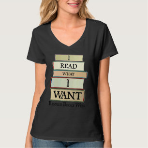 I Read What I Want Banned Books Week Book T-Shirt