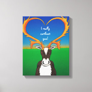 I Really Caribout You Canvas Print