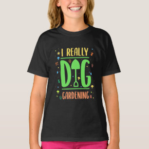 I Really Dig Gardening T-Shirt