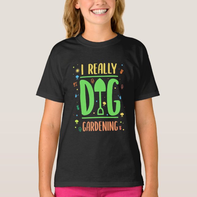 I Really Dig Gardening T-Shirt (Front)