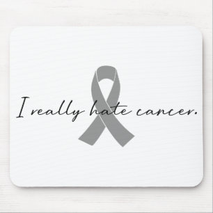 I Really Hate Cancer   Glioblastoma GBM Mouse Mat