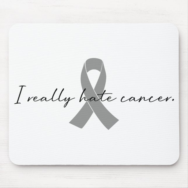 I Really Hate Cancer | Glioblastoma GBM Mouse Mat (Front)
