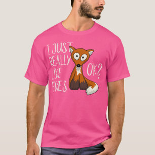 I Really Just Like Foxes Ok Cute Fox Lovers T-Shirt