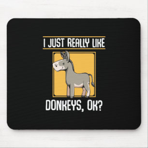 I Really Like Donkeys Mouse Mat