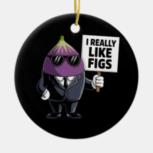 I Really Like Figs A Fun Design for Fig Lovers Ceramic Tree Decoration