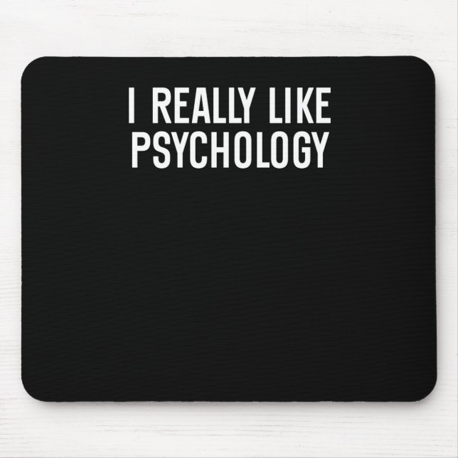 I Really Like Psychology Sticker  Mouse Mat (Front)