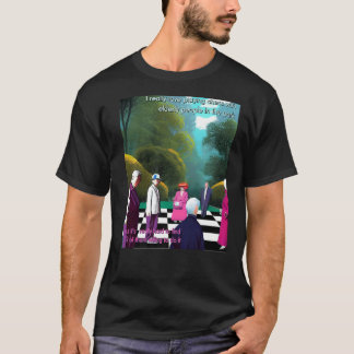 I really love playing chess with elderly people T-Shirt