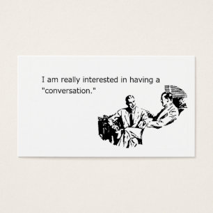 I Really, Really Want To Have A Conversation