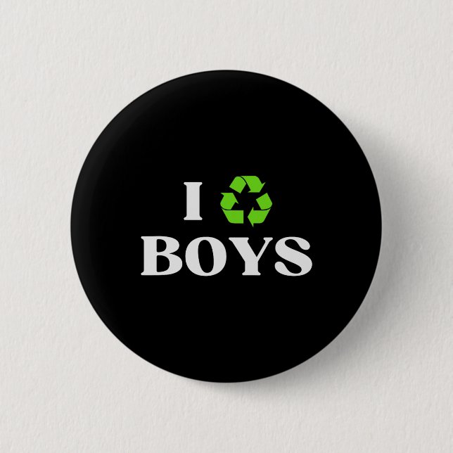 I Recycle Boys Sarcastic Earth Day Y Environmental 6 Cm Round Badge (Front)
