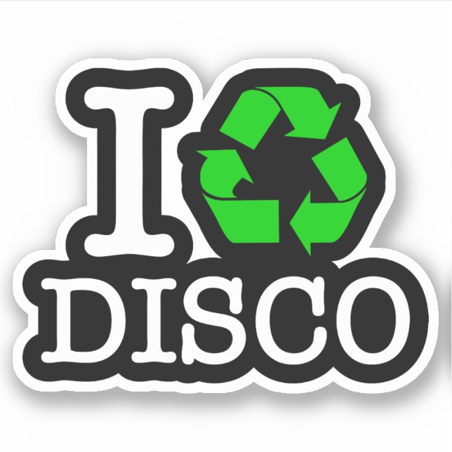 I Recycle Disco (Front)