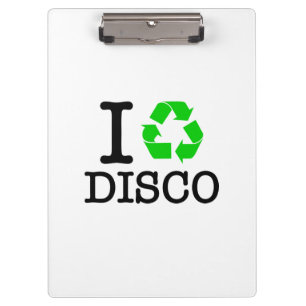 I Recycle Disco Clipboard
