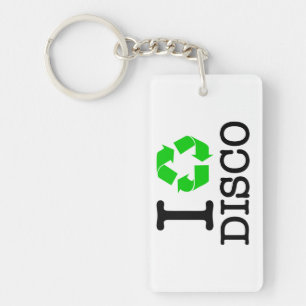 I Recycle Disco Key Ring