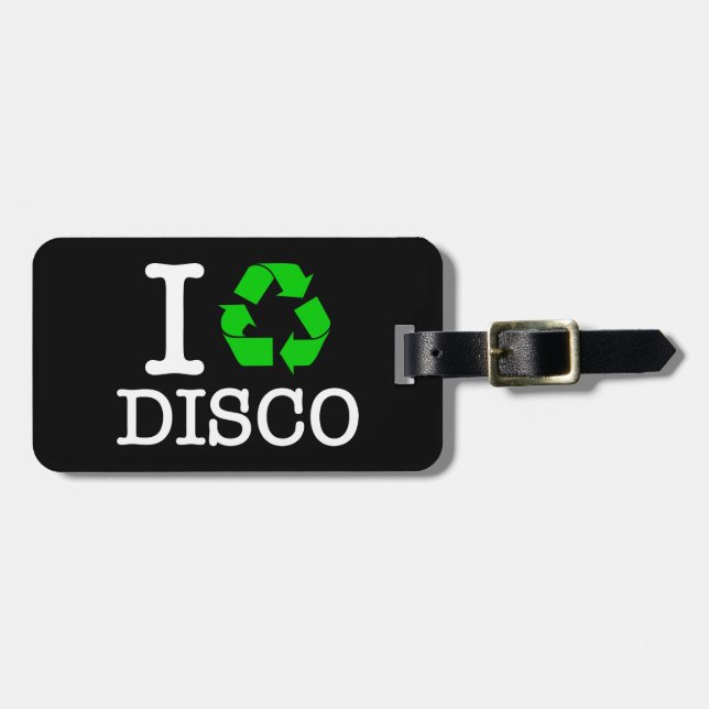 I Recycle Disco Luggage Tag (Front Horizontal)