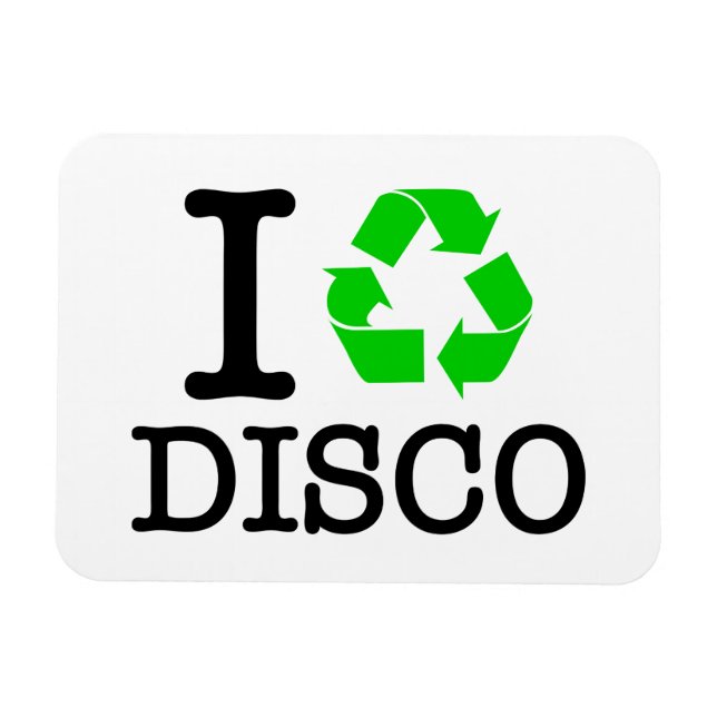 I Recycle Disco Magnet (Horizontal)