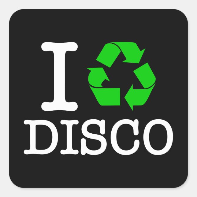 I Recycle Disco Square Sticker (Front)
