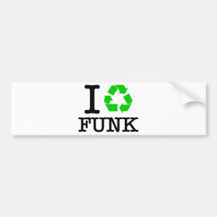 I Recycle Funk Bumper Sticker