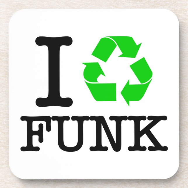 I Recycle Funk Coaster (Front)