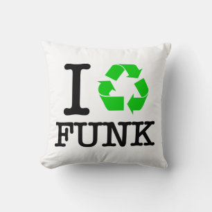 I Recycle Funk Cushion