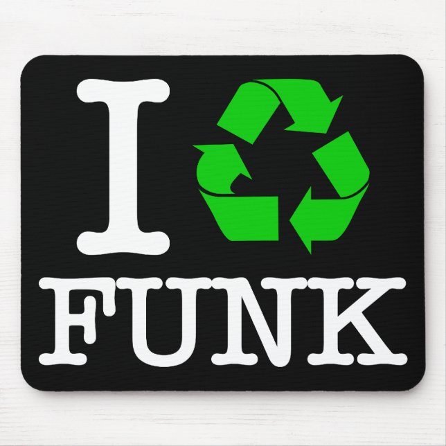 I Recycle Funk Mouse Mat (Front)