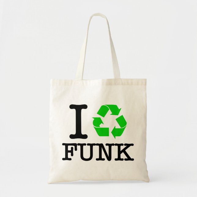 I Recycle Funk Tote Bag (Front)