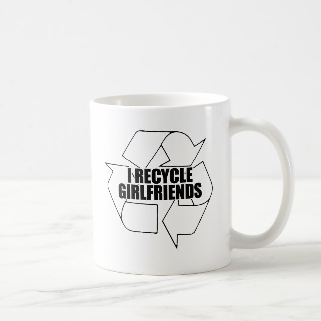 I recycle girlfriends coffee mug (Right)