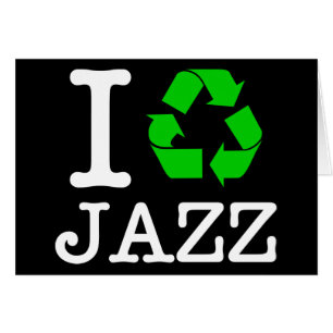 I Recycle Jazz