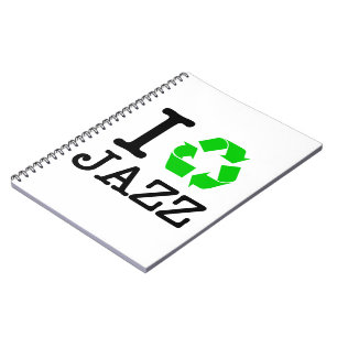 I Recycle Jazz Notebook