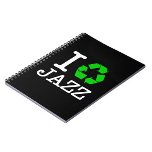 I Recycle Jazz Notebook