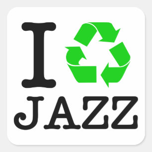 I Recycle Jazz Square Sticker