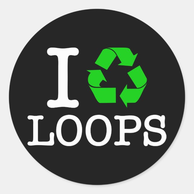 I Recycle Loops Classic Round Sticker (Front)
