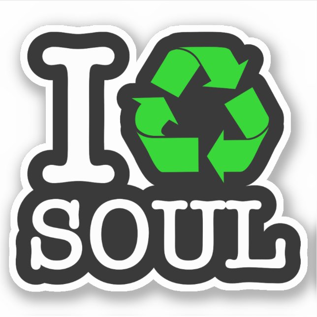 I Recycle Soul (Front)