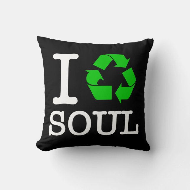 I Recycle Soul Cushion (Front)
