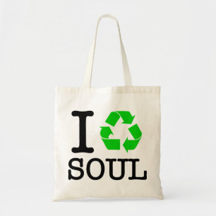 I Recycle Soul Tote Bag