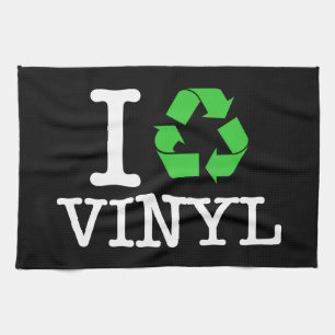 I Recycle Vinyl Tea Towel