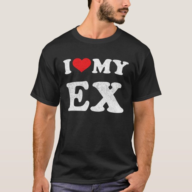 I Red Heart My Ex Wife Husband Outfit I Love My Ex T-Shirt (Front)