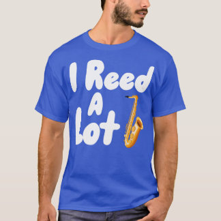 I reed a lot T-Shirt