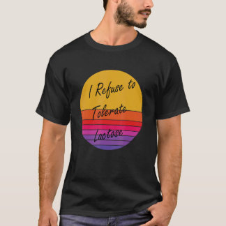 I Refuse To Tolerate Lactose Retro Vintage funny T-Shirt