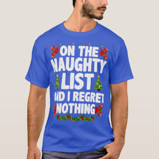 I regret nothing1 T-Shirt