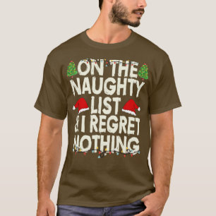I regret nothing3 T-Shirt