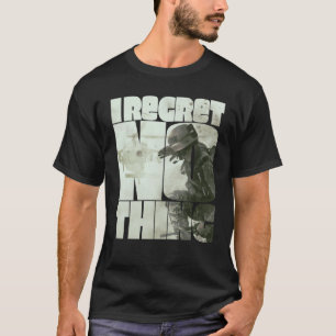 I Regret Nothing 3 T-Shirt
