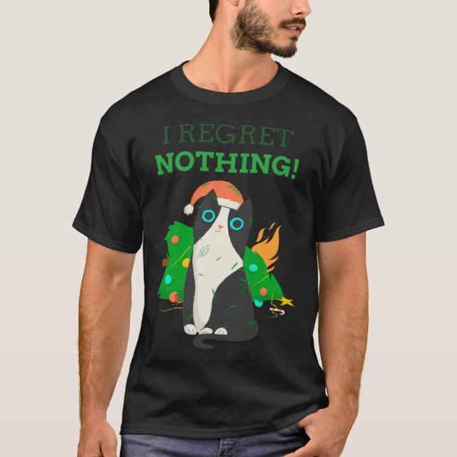 I Regret Nothing Christmas Cat Perfect T-Shirt (Front)