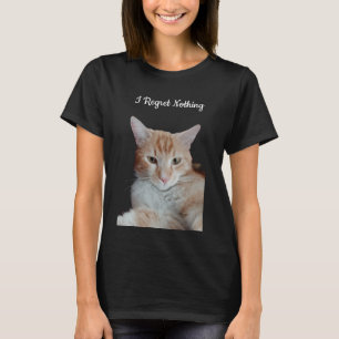 "I Regret Nothing" Funny Cat Photo T-Shirt