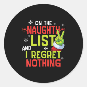 I Regret Nothing Funny Christmas Tee  Classic Round Sticker