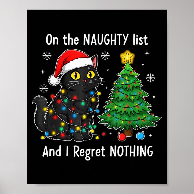 I Regret Nothing On The Naughty List Christmas Bla Poster (Front)