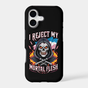 I Reject My Mortal Flesh Trans Transgender LGBTQ